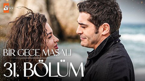 Bir Gece Masali - Capitulo 31