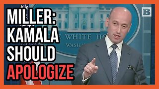 Stephen Miller Explains Why Kamala Harris Should Apologize to Americans