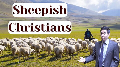 Sheepish Christians | Dr. Gene Kim