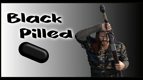 Black Pilled