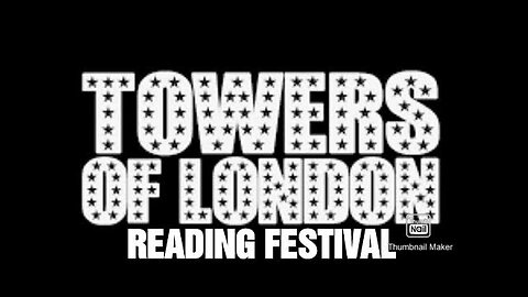 Towers of London Bravo Series Reading Festival.THANKS TO REPTILIANS FOR ALLOWING TO SHARE