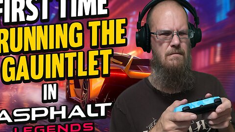 First time running the GUNTLET in Asphalt Legends!