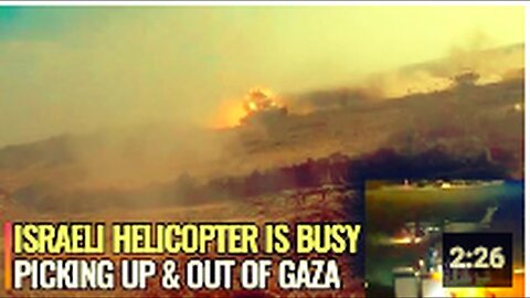 "Helicopter Evacuates Dead Israeli Soldiers, US Marines from Gaza"