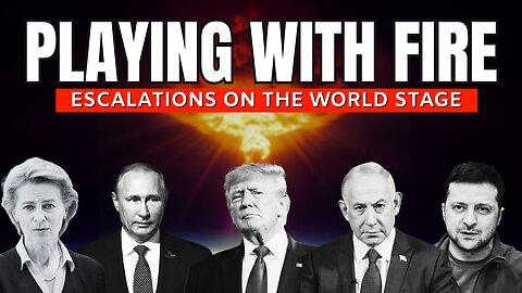 Dangerous Escalations on The World Stage - Europe Preparing For War!