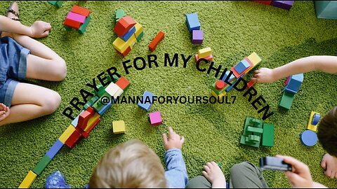 Daily Prayers for My Children: Covering Them in Protection, Wisdom, and Favor