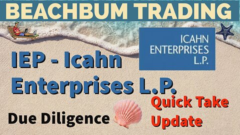 IEP | Icahn Enterprises L.P. | Quick Take Update