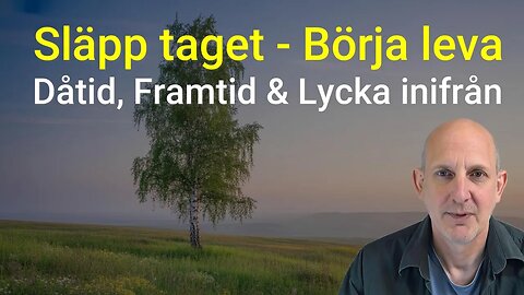 Leva i nuet - Gör förändring genom medvetet arbete