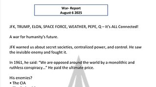 WAR REPORT - AUG 06 2025 - MY FELLOW AMERICANS - THE STORM IS UPON US