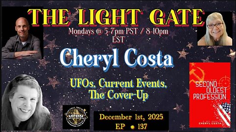 THE LIGHT GATE EPISODE #137: CHERYL COSTA
