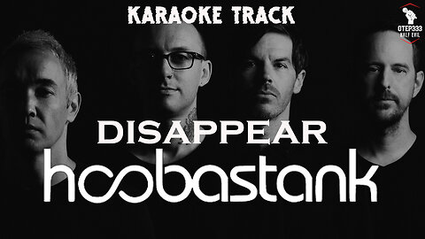 Hoobastank - Disappear (HQ Karaoke)