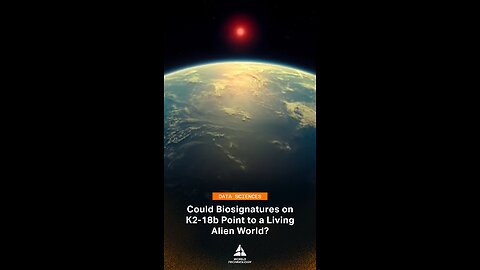 Did the James Webb Space Telescope Detect Signs of Life on K2-18b?