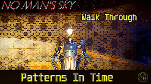 “Patterns In Time” No Man's Sky Walkthrough (2025)