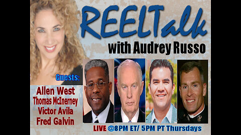 REELTalk: LTC Allen West, Victor Avila, LTG Thomas McInerney and Major Fred Galvin