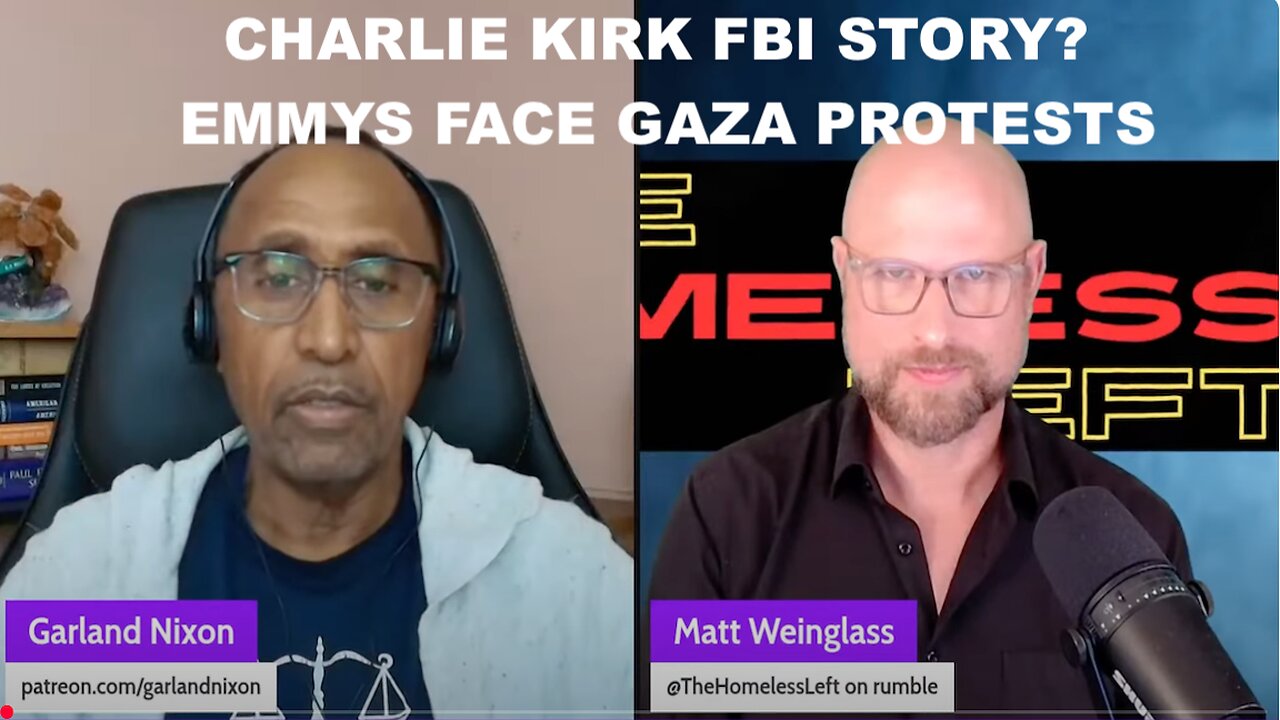 CHARLIE KIRK FBI STORY? - EMMYS FACE GAZA PROTESTS - MATT WEINGLASS - WRITER, DIRECTOR, PRODUCER