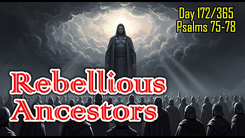 Day 172/365 - The Judge, The Sleepless Doubt & The History Lesson #psalms #bible