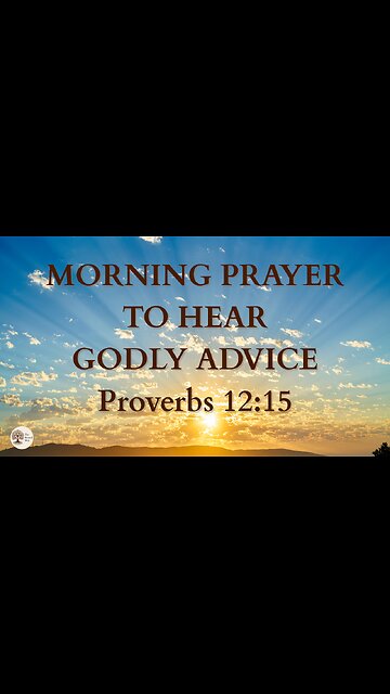 A Prayer to Stop Ignoring Godly Advice | Proverbs 12:15