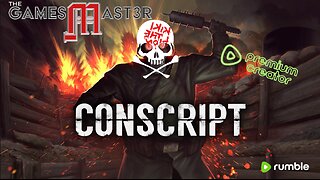 💩Kiki Plays - Conscript