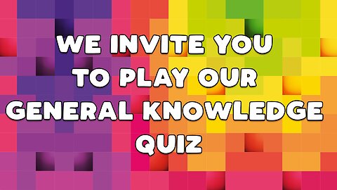 General Knowledge Quiz