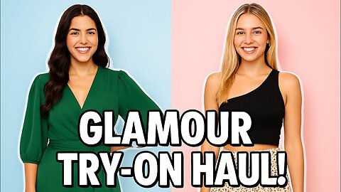 Glamour Try On Haul | "My Glam Fashion Haul