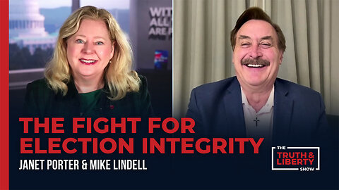 The Fight for Election Integrity with Mike Lindell on The Truth & Liberty Show