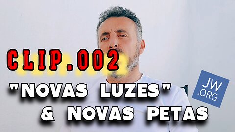 ✂️🎯 CLIP.002 – 'Novas LUZES & Novas PETAS'