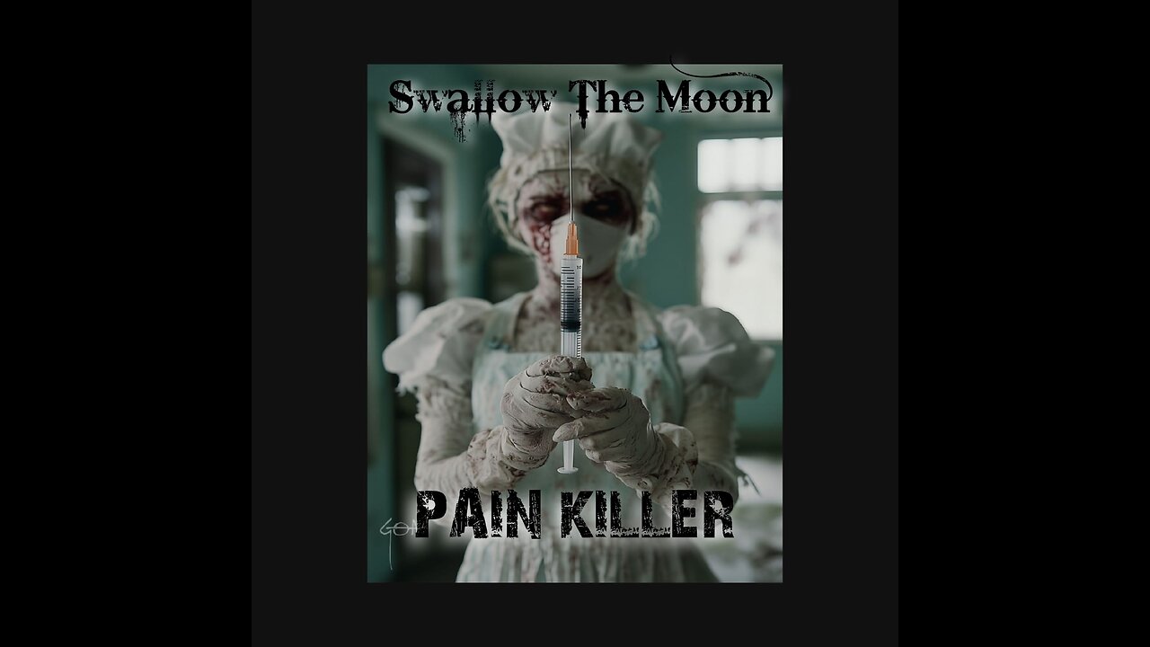 Swallow The Moon - PAIN KILLER (original song)
