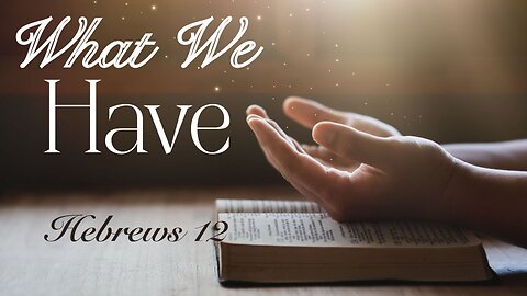 What We Have - Pastor Jeremy Stout