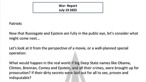 WAR REPORT - JULY 19 2025 - FROM NOW ON WE HAVE TO EXPECT EVERYTHING