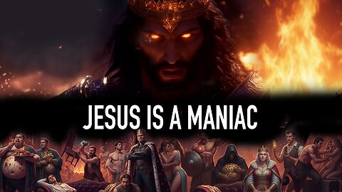 Jesus is a terrible God