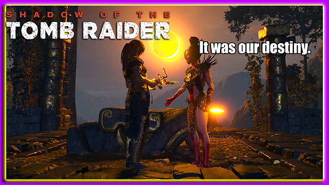Always Been The Shadow Who Serves The Light!! Shadow of The Tomb Raider: Definitive Edition| Finale