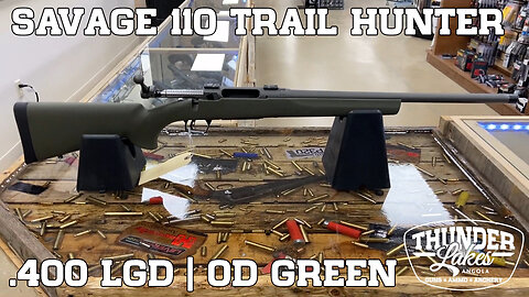 Savage 110 Trail Hunter in .400 LGD – Preview