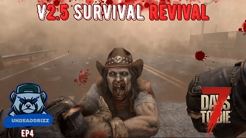 7 Days to Die V2.5 | Ep4 – DESERT BIOME! WHY NOT?