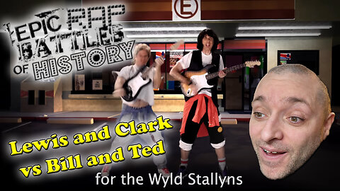 Epic Rap Battles Of History | Lewis and Clark vs Bill and Ted | First Time Reaction Watching