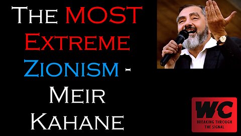 The MOST Extreme Zionism - Meir Kahane