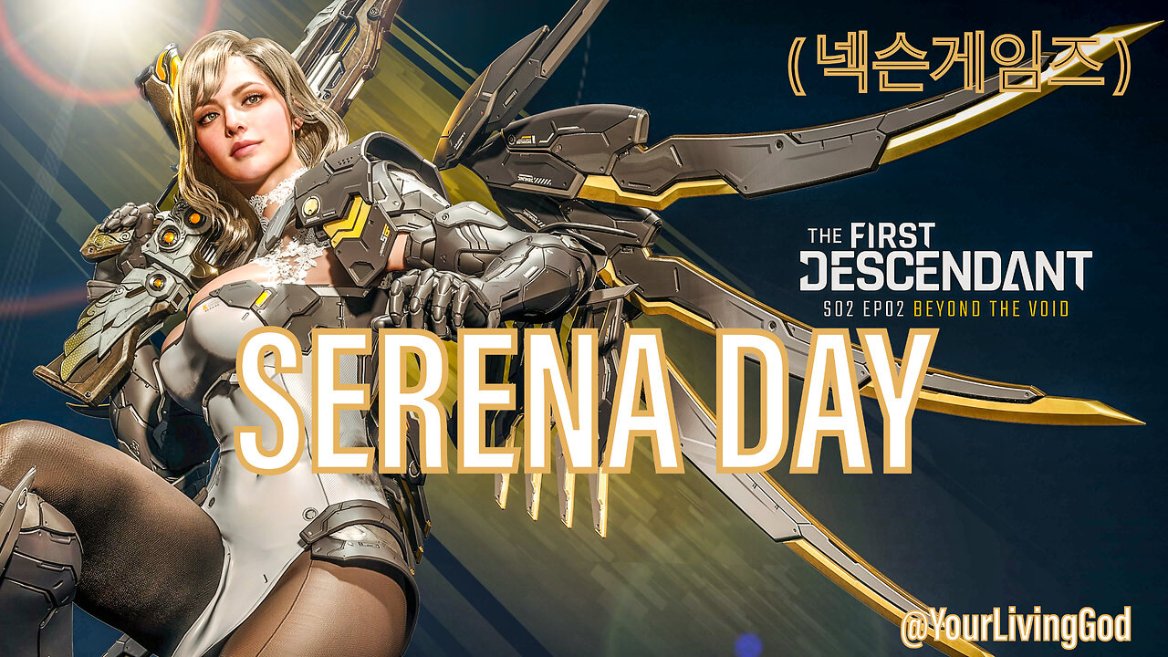 THE FIRST DESCENDANT ( 넥슨게임즈 ) PS5 : SEASON TWO : INTO THE VOID : SERENA DAY