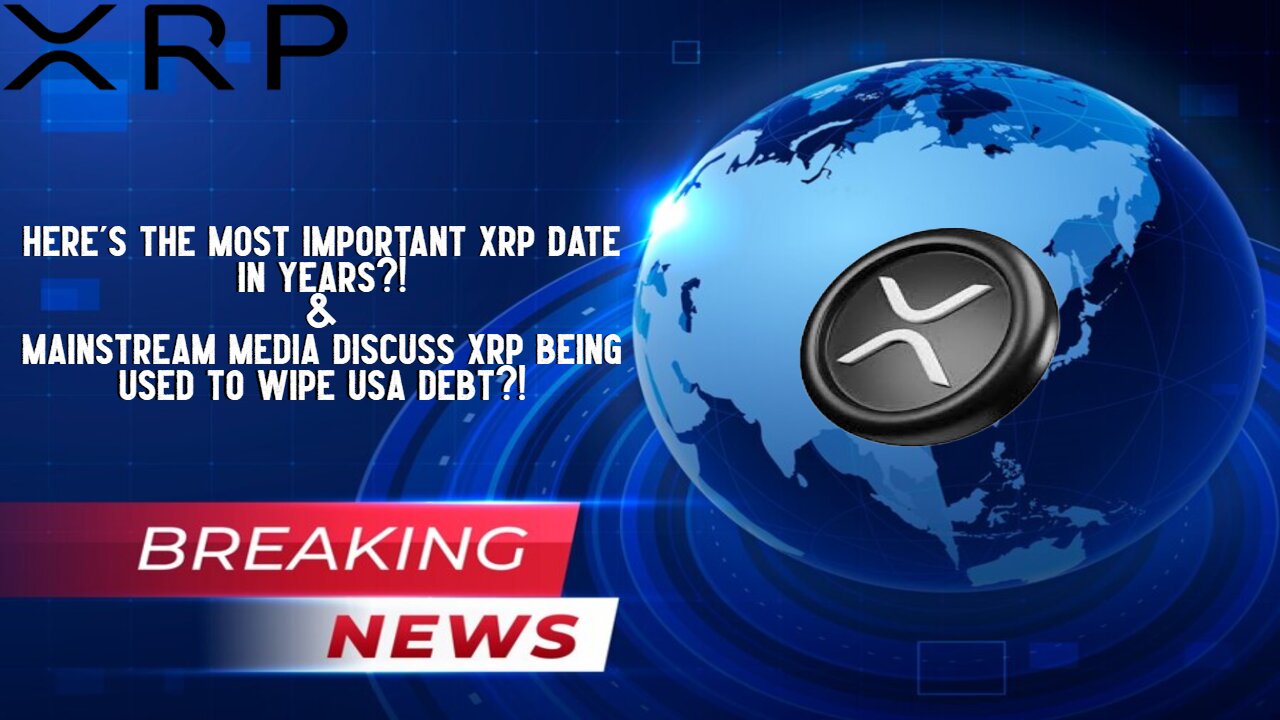 The Most IMPORTANT XRP Date In Years!!!
