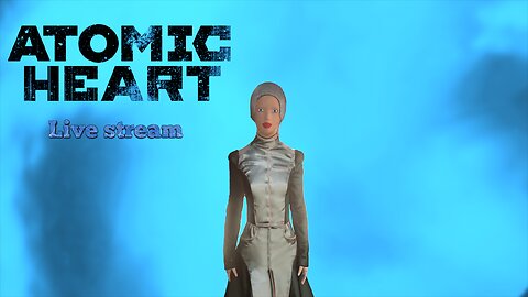 Atomic Heart (PC) part 5