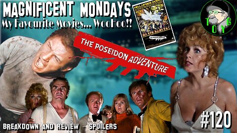 TOYG! Magnificent Mondays #120 - The Poseidon Adventure (1972) Breakdown & Review - SPOILERS
