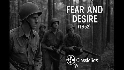 🎬 Fear and Desire (1952) | Stanley Kubrick’s First Feature Film | War Drama | Full Movie