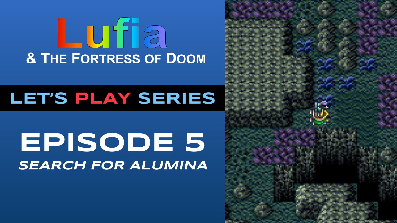Lufia and the Fortress of Doom - Episode 5/6 - Full Gameplay - Let’s Play Series