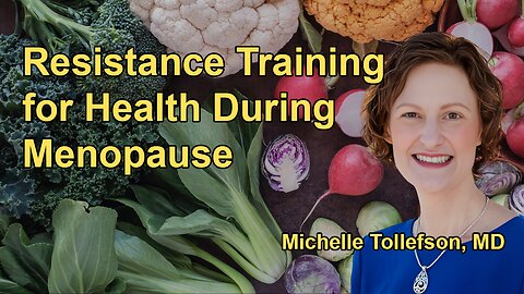 How Resistance Training Transforms Health During Menopause with Dr. Michelle Tollefson