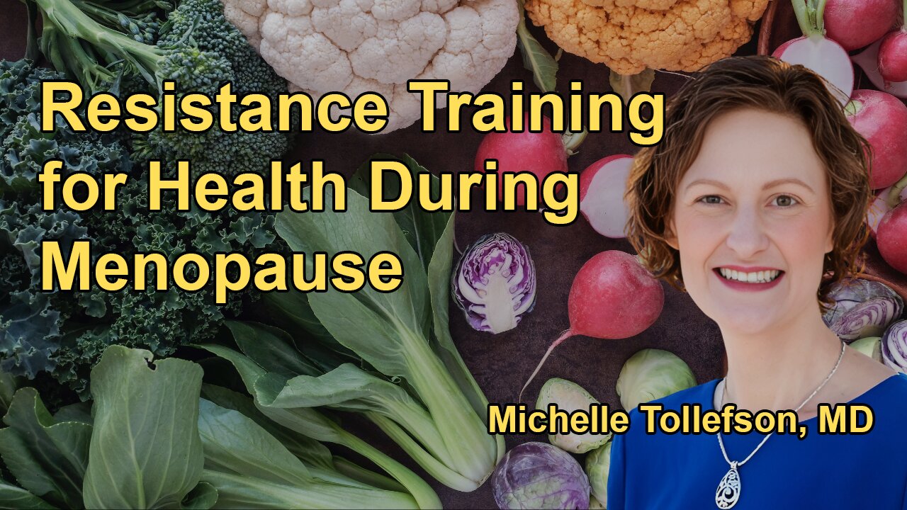 How Resistance Training Transforms Health During Menopause with Dr. Michelle Tollefson