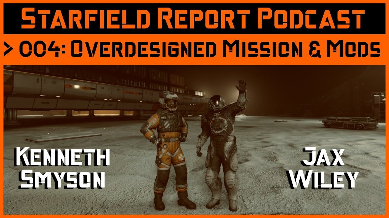 Starfield Report Ep. 004: "Overdesigned" Mission and Mod Talk