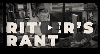Ritter’s Rant 002