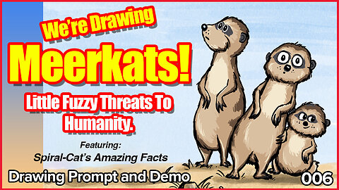 006 We're Drawing Meerkats! With Spiral-Cat's Amazing Facts! #letsdraw