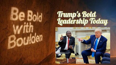 Bold Leadership By Trump