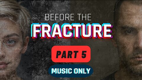 BEFORE THE FRACTURE | SCI-FI AUDIOBOOK (NO COMMENTARY) - PART 5