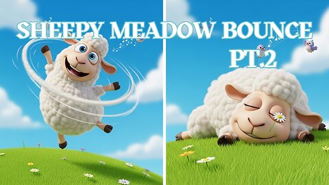 Sheepy Meadow Bounce Pt.2 | Cute Kids Song about Sheep and Nature