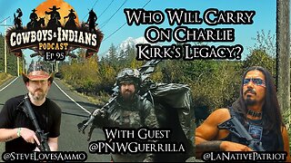 Cowboys & Indians Ep 95: Who WIll Carry On The Legacy of Charlie Kirk