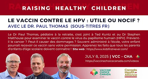 LE VACCIN CONTRE LE HPV : UTILE OU NOCIF ? avec le DR PAUL THOMAS